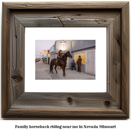 family horseback riding near me in Nevada, Missouri